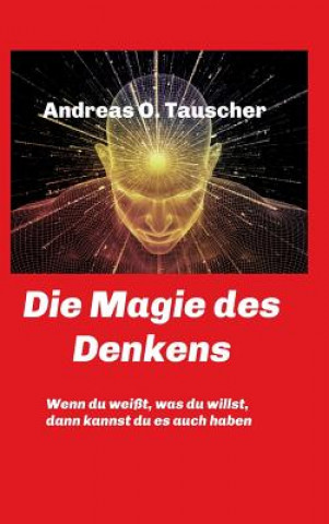 Libro Magie des Denkens Andreas Tauscher