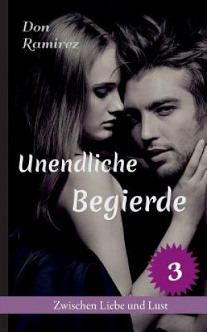 Knjiga Unendliche Begierde Don Ramirez