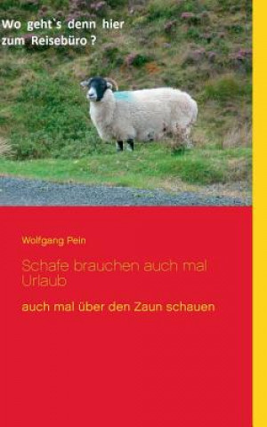 Kniha Schafe brauchen auch mal Urlaub Wolfgang Pein