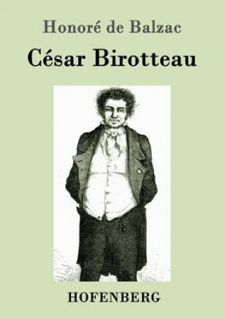 Carte Cesar Birotteau Honore De Balzac