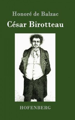 Kniha Cesar Birotteau Honore De Balzac
