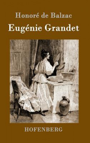 Könyv Eugenie Grandet Honore De Balzac