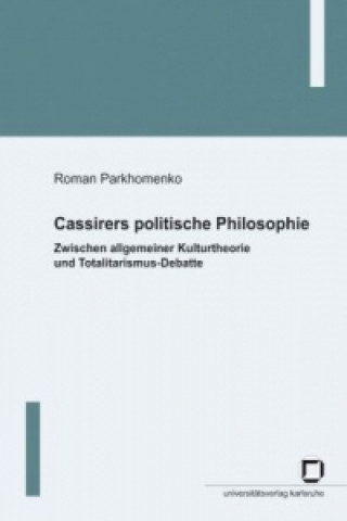 Książka Cassirers politische Philosophie Roman Parkhomenko