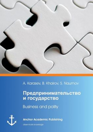 Book Business and polity (published in Russian) Bari Khairov