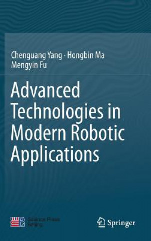 Livre Advanced Technologies in Modern Robotic Applications Chenguang Yang