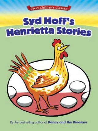 Könyv Henrietta, The Early Bird Treasury Syd Hoff