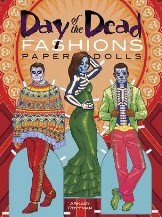 Książka Day of the Dead Fashions Paper Dolls Arkady Roytman