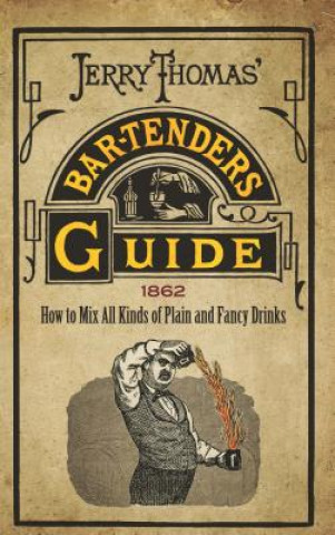 Книга Jerry Thomas' Bartenders Guide Jerry Thomas