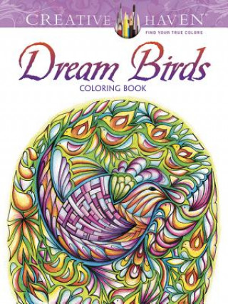 Book Creative Haven Dream Birds Coloring Book Miryam Adatto