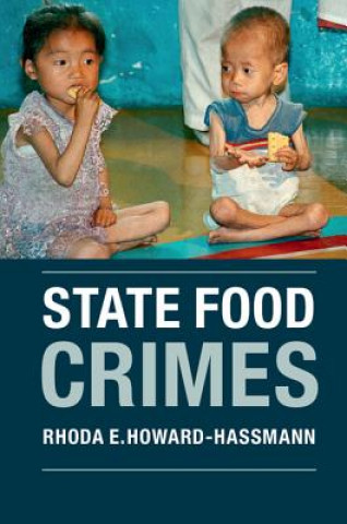 Knjiga State Food Crimes Rhoda E. Howard-Hassmann