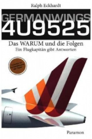 Könyv GERMANWINGS 4U9525 - Das WARUM und die Folgen Ralph Eckhardt