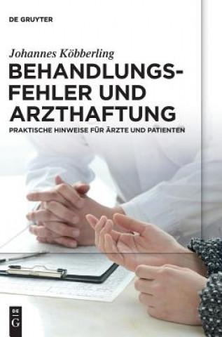 Könyv Behandlungsfehler und Arzthaftung Johannes Köbberling