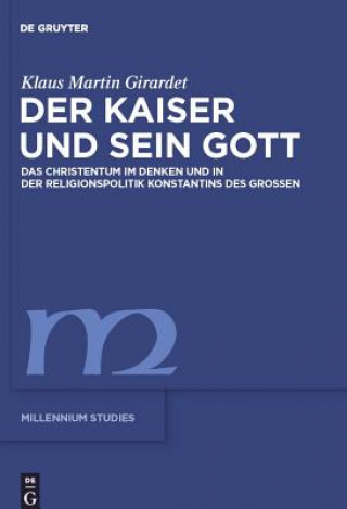 Könyv Kaiser und sein Gott Klaus M. Girardet