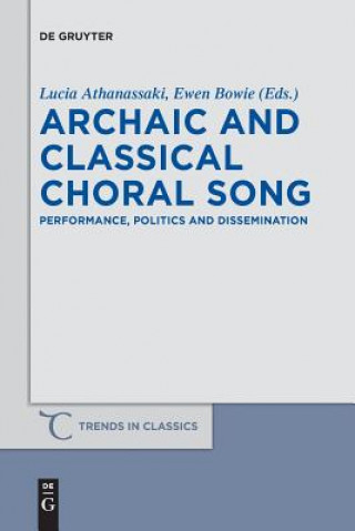 Könyv Archaic and Classical Choral Song Lucia Athanassaki
