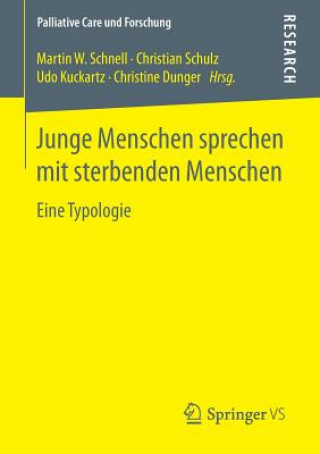 Könyv Junge Menschen Sprechen Mit Sterbenden Menschen Martin W. Schnell