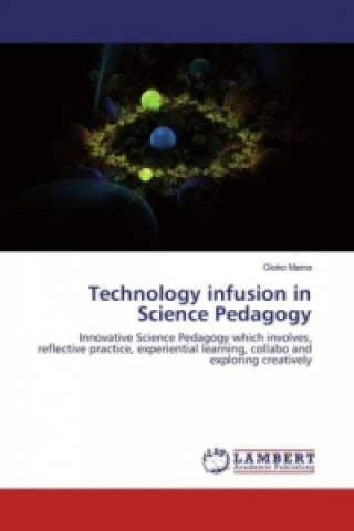 Kniha Technology infusion in Science Pedagogy Gioko Maina