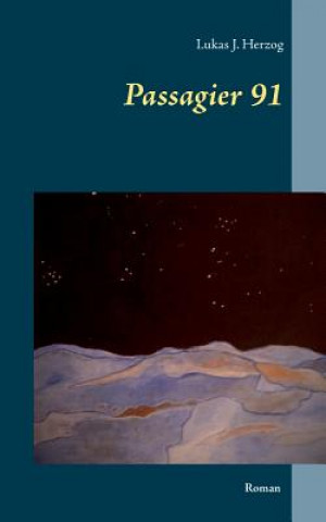 Kniha Passagier 91 Lukas J. Herzog