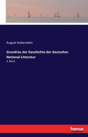 Kniha Grundriss der Geschichte der deutschen National-Litteratur August Koberstein