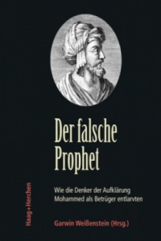 Kniha Der falsche Prophet Garwin Weißenstein