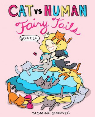 Kniha Cat vs Human Fairy Tails Yasmine Surovec