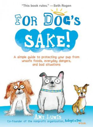 Kniha For Dog's Sake! Amy Luwis