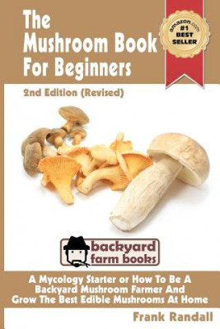 Carte Mushroom Book for Beginners MR Frank Randall