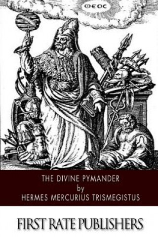 Kniha Divine Pymander Hermes Mercurius Trismegistus