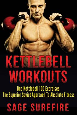 Buch Kettlebell Workouts Sage Surefire