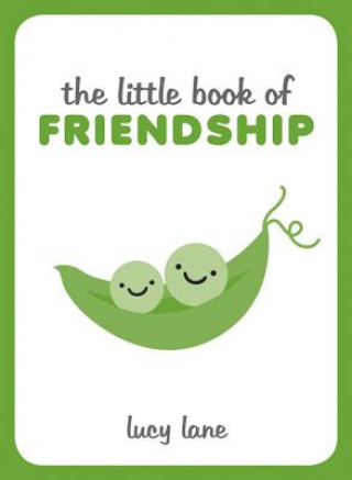 Carte Little Book of Friendship Lucy Lane