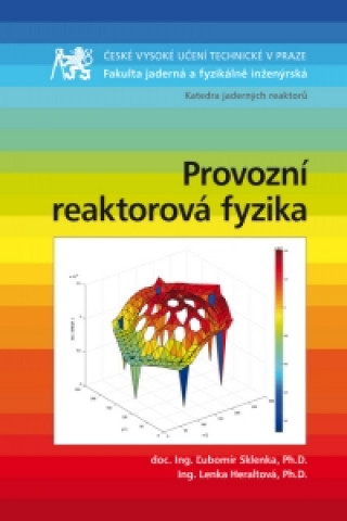 Carte Provozní reaktorová fyzika Ľubomír Sklenka
