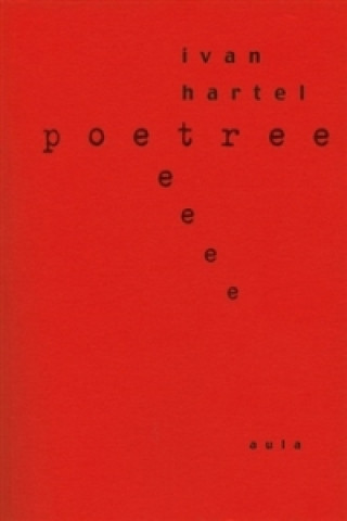 Kniha Poetree Ivan Hartel