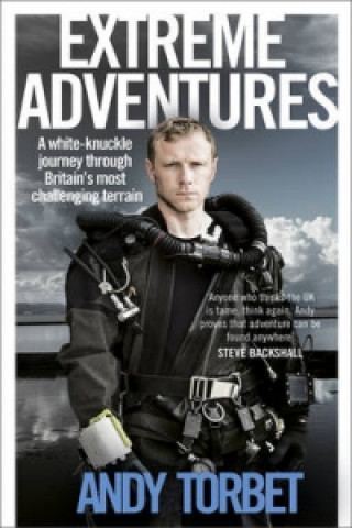 Kniha Extreme Adventures Andy Torbet