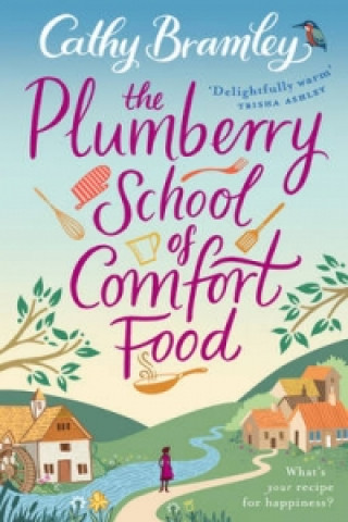 Kniha Plumberry School of Comfort Food Cathy Bramley