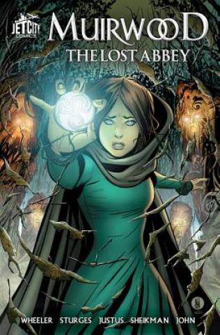 Carte Muirwood: The Lost Abbey: The Graphic Novel Matthew Sturges