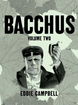 Kniha Bacchus Omnibus Edition Volume 2 Eddie Campbell