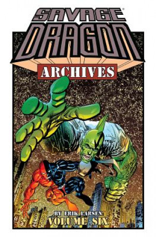 Könyv Savage Dragon Archives Volume 6 Erik Larsen