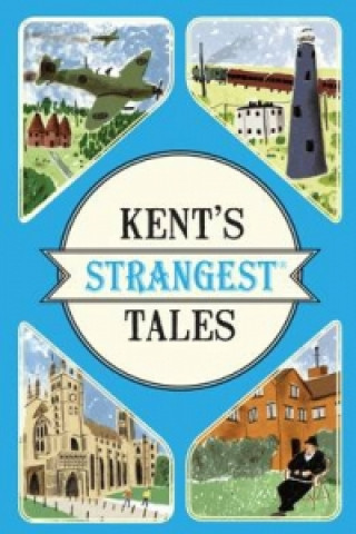 Könyv Kent's Strangest Tales Martin Latham