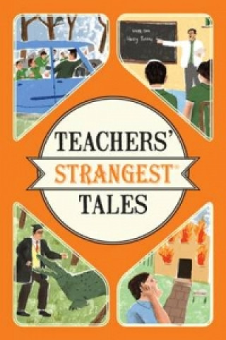 Könyv Teachers' Strangest Tales Iain Spragg