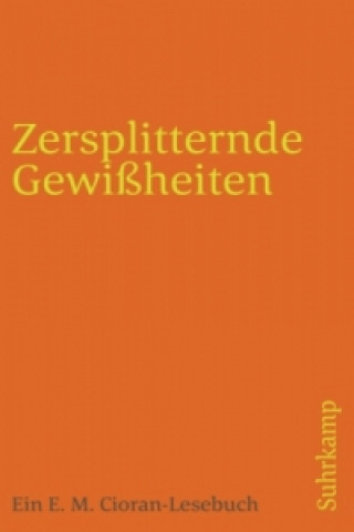 Kniha Zersplitternde Gewißheiten Emile M. Cioran