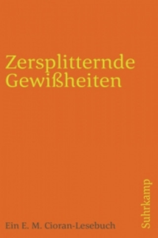 Carte Zersplitternde Gewißheiten Emile M. Cioran