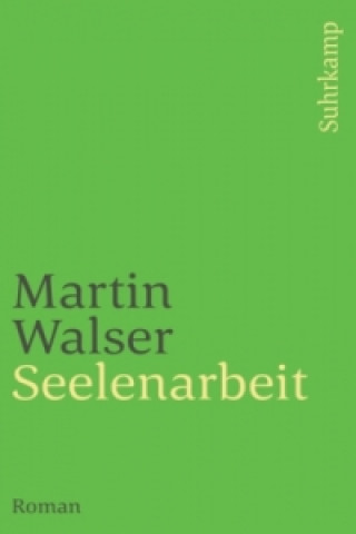 Kniha Seelenarbeit Martin Walser