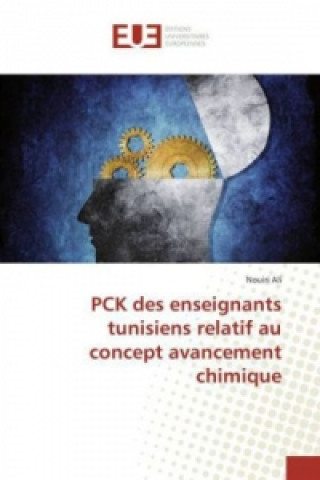 Könyv PCK des enseignants tunisiens relatif au concept avancement chimique Nouiri Ali