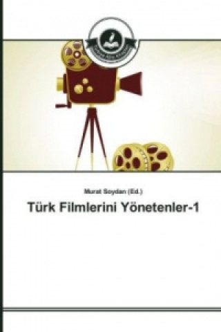 Kniha Türk Filmlerini Yönetenler-1 Murat Soydan