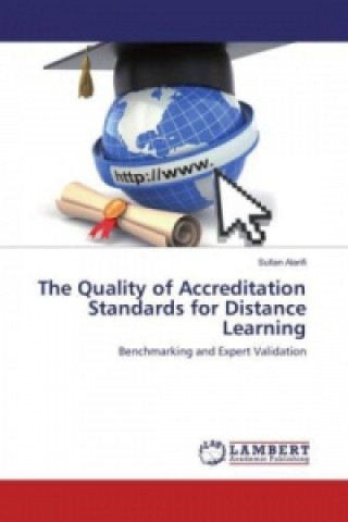 Carte The Quality of Accreditation Standards for Distance Learning Sultan Alarifi