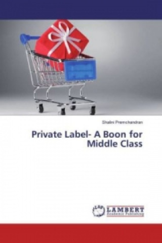 Carte Private Label- A Boon for Middle Class Shalini Premchandran
