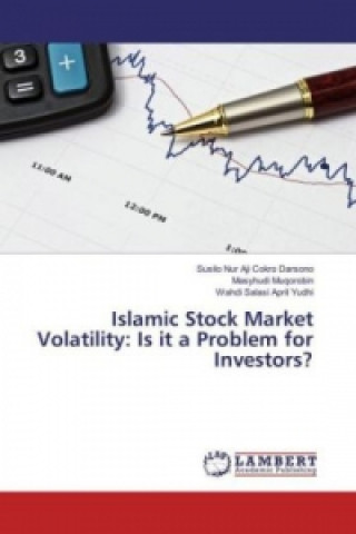 Buch Islamic Stock Market Volatility: Is it a Problem for Investors? Susilo Nur Aji Cokro Darsono