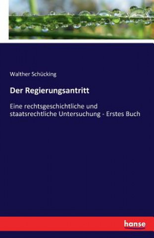 Könyv Regierungsantritt Walther Schucking
