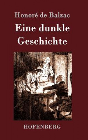 Libro Eine dunkle Geschichte Honore De Balzac