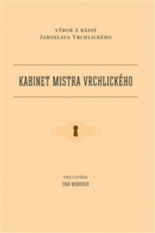 Kniha Kabinet mistra Vrchlického Ivan Wernisch
