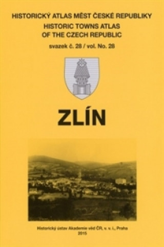 Kniha Historický atlas měst České republiky, sv. 28 Zlín collegium
